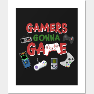 Gamers Gonna Game T-shirt Funny Video Game Shirt Posters and Art